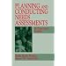 Planning and Conducting Needs Assessments: A Practical Guide