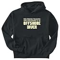 Sweatshirt Black " This Sweatshirt Is Am Offshore Diver " Occupations