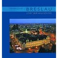 Breslau - Stadt der Begegnung