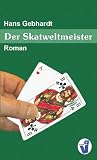 Der Skatweltmeister