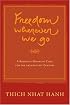 Freedom Wherever We Go: A Buddhist Monastic Code for the Twenty-first Century