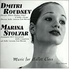 Music for Ballet Class by Dmitri Roudnev, Marina Stolyar, Drigo Adam, Glazunov, and Minkus