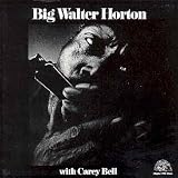 Review Big' Walter Horton  / Big Walter Horton With Carey Bell