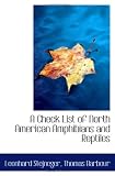 A Check List of North American Amphibians and Reptiles