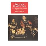 reliable knowledge an exploration of the grounds for belief in science canto original series