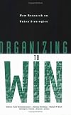 Organizing to Win: New Research on Union Strategies (ILR Press Books)