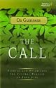 The Call: Finding and Fulfilling the Central Purpose of Your Life