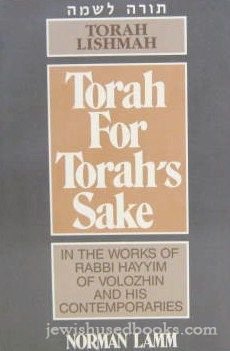 Torah Lishmah: Study of Torah for Torah's Sake in the Work of Rabbi Hayyim Volozhin and his Contemporaries (Studies and Sources in Kabbalah, Hasidism and Jewish Thought, Vol 1)