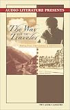 Way of the Traveler: Making Every Trip a Journey of Self Discovery