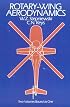 Rotary-Wing Aerodynamics (Engineering Series)