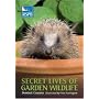 Secret Lives of Garden Wildlife (RSPB)