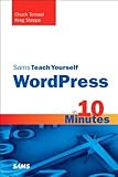 Sams teach yourself WordPress in 10 minutes