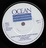 DON`T EVER TRUST YOUR HEART 7" (45) UK OCEAN 0