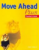 Books : Move Ahead Plus: Teacher's Book (Secondary ELT Course for Middle East): Teacher's Book (Secondary ELT Course for Middle East)