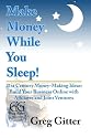Make Money While You Sleep!: 21st Century Money-Making Ideas; Build Your Business Online With Affiliates and Joint Ventures