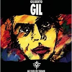 Ao Vivo Em T�quio Live in Tokyo by  Gilberto Gil 