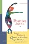 Positive Aging: Every Woman's Quest for Wisdom and Beauty