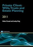 Private Client: Wills, Trusts and Estate Planning 2012