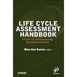 life cycle assessment handbook a guide for environmentally sustainable products