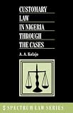 Customary Law in Nigeria Through the Cases