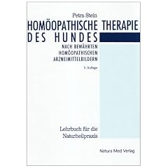 Hom�opathische Therapie des Hundes: Ein Leitfaden f�r die Hundepraxis mit umfassender �bersicht der bew�hrten hom�opathischen Arzneimittelbilder. Lehrbuch f�r die Naturheilpraxis