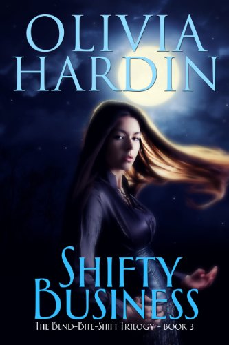 Shifty Business (Book 3 of the Bend-Bite-Shift Trilogy)