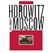 Horowitz in Moscow
