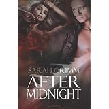 After Midnight ~ Sarah Grimm
