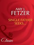Single Father Seeks...