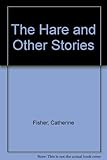 The hare and other stories