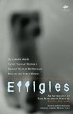 Effigies: An Anthology of New Indigenous Writing, Pacific Rim, 2009 (Earthworks) Effigies: An Anthology of New Indigenous Writing, Pacific Rim, 2009