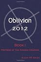 Oblivion 2012: Book I - Mistress of the Komodo Dragons