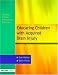 The Education of Children with Acquired Brain Injury