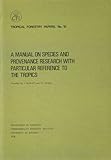 A manual on species and provenance research with particular reference to the tropics