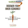 Discover Your Inner Economist: Use Incentives to Fall in Love, Survive Your Next Meeting, and Motivate Your Dentist