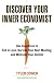 Discover Your Inner Economist: Use Incentives to Fall in Love, Survive Your Next Meeting, and Motivate Your Dentist