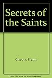 Secrets of the saints