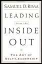 Leading from the Inside Out: The Art of Self-Leadership