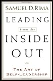 Leading from the Inside Out: The Art of Self-Leadership