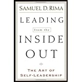 Leading from the Inside Out: The Art of Self-Leadership