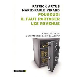 P. Artus Pourquoi il faut partager les revenus.