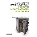 Pourquoi il faut partager les revenus - Le seul antidote � l'appauvrissement collectif