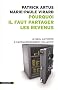 Pourquoi il faut partager les revenus - Le seul antidote � l'appauvrissement collectif