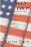 XGEN COUP: The Time Has Come