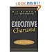 Executive Charisma: Six Steps to Mastering the Art of Leadership