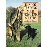 Gundog Training : Your Problems Solved