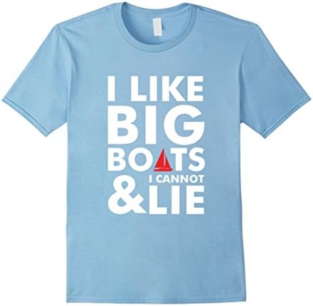 Men's I like Big Boats and I Cannot Lie Funny Cruise Ship T-Shirt XL Baby Blue