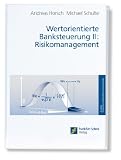 Produkt-Bild: Wertorientierte Banksteuerung II: Risikomanagement