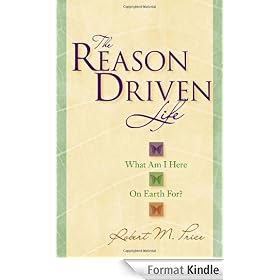 The Reason Driven Life: What Am I Here on Earth For?