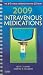 2009 Intravenous Medications: A Handbook for Nurses and Health Professionals (Intravenous Medications)